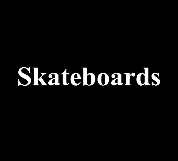 Skateboards